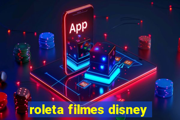 roleta filmes disney